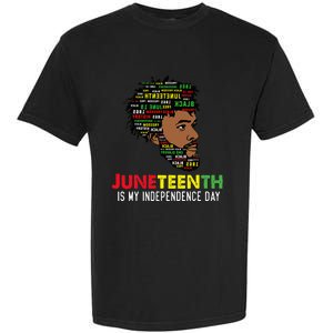 Juneteenth Is My Independence Day Black King Fathers Day Garment-Dyed Heavyweight T-Shirt