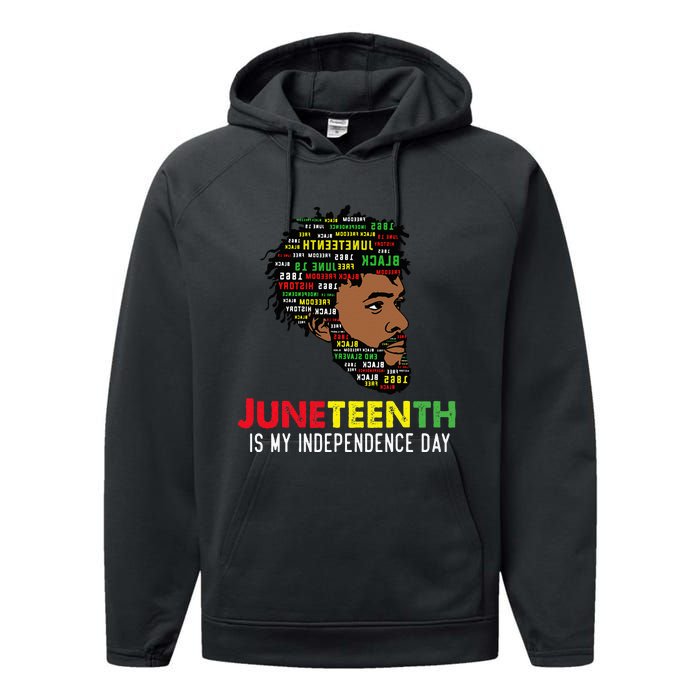 Juneteenth Is My Independence Day Black King Fathers Day Performance Fleece Hoodie