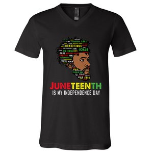 Juneteenth Is My Independence Day Black King Fathers Day V-Neck T-Shirt