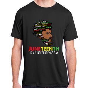 Juneteenth Is My Independence Day Black King Fathers Day Adult ChromaSoft Performance T-Shirt