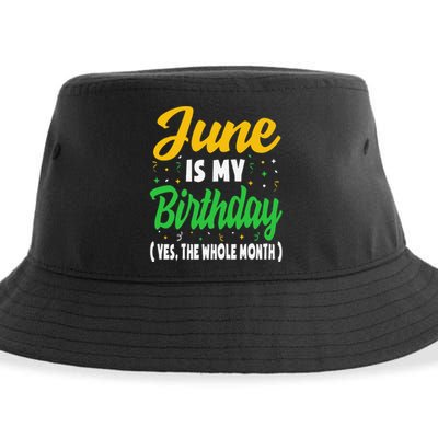 June Is My Birthday The Whole Month June Birthday Sustainable Bucket Hat