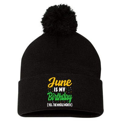 June Is My Birthday The Whole Month June Birthday Pom Pom 12in Knit Beanie