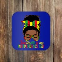 Juneteenth Is My Independence Freedom Day Independence Gift Coaster