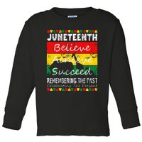 Juneteen Is My Independence Day Black Pride Toddler Long Sleeve Shirt