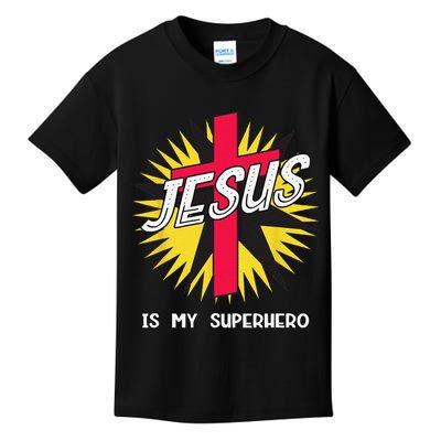 Jesus Is My Superhero Gift Kids T-Shirt