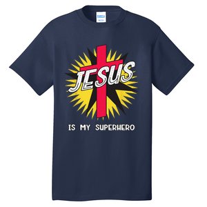 Jesus Is My Superhero Gift Tall T-Shirt