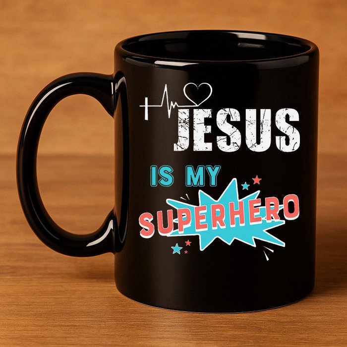 Jesus Is My Superhero Sweet Powerful Christian 11oz C Handle Ceramic Mug