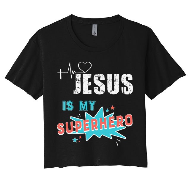 Jesus Is My Superhero Sweet Powerful Christian Crop Top