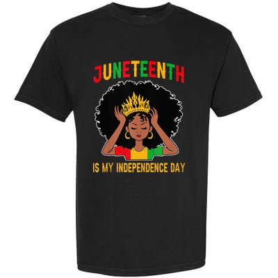 Juneteenth Is My Independence Day Juneteenth Freedom Day  Garment-Dyed Heavyweight T-Shirt