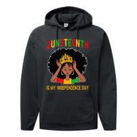 Juneteenth Is My Independence Day Juneteenth Freedom Day  Performance Fleece Hoodie