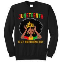 Juneteenth Is My Independence Day Juneteenth Freedom Day  Sweatshirt