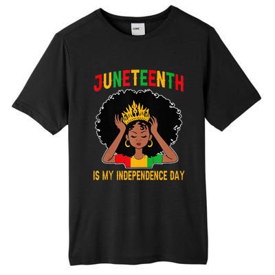 Juneteenth Is My Independence Day Juneteenth Freedom Day  Tall Fusion ChromaSoft Performance T-Shirt