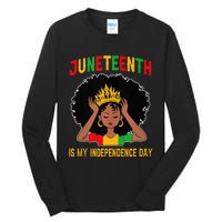 Juneteenth Is My Independence Day Juneteenth Freedom Day  Tall Long Sleeve T-Shirt