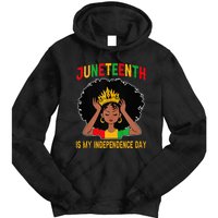 Juneteenth Is My Independence Day Juneteenth Freedom Day  Tie Dye Hoodie