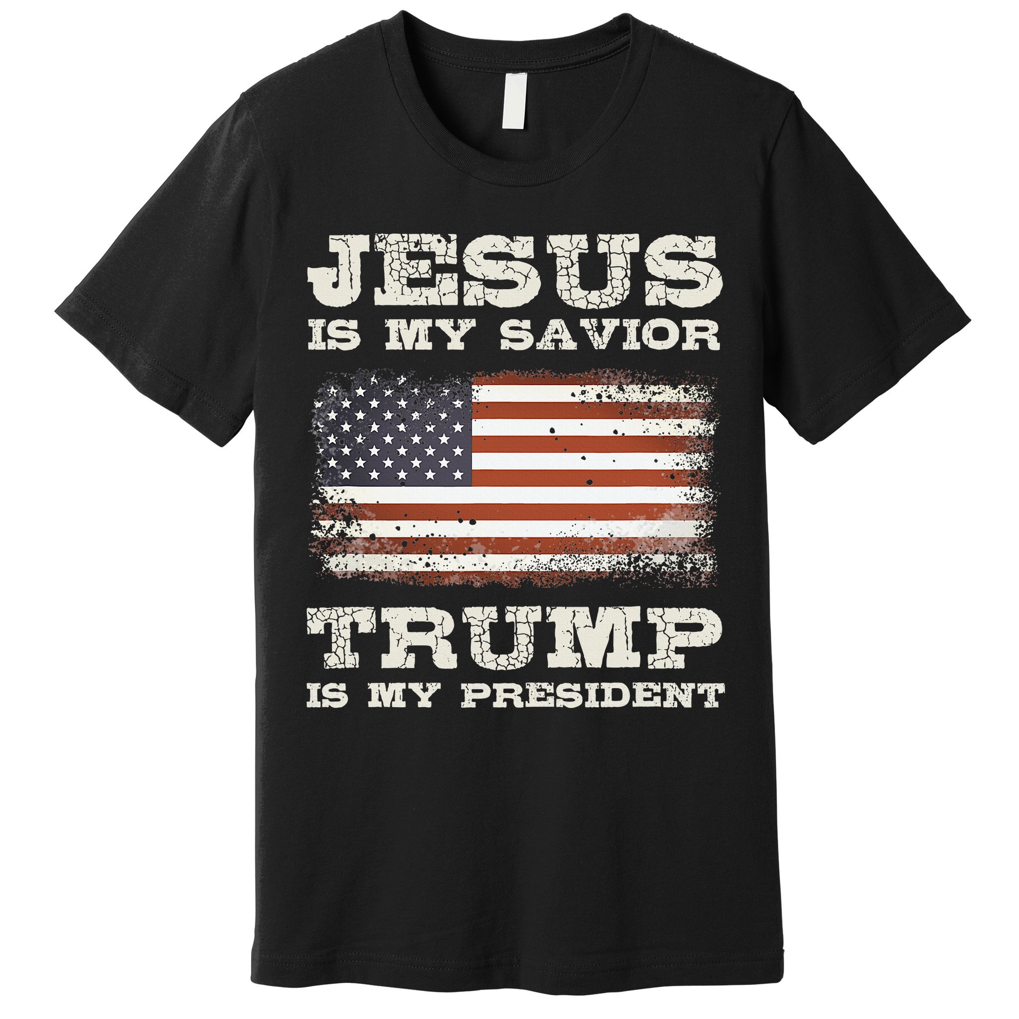 Jesus Is My Savior Trump Is My President  Premium T-Shirt