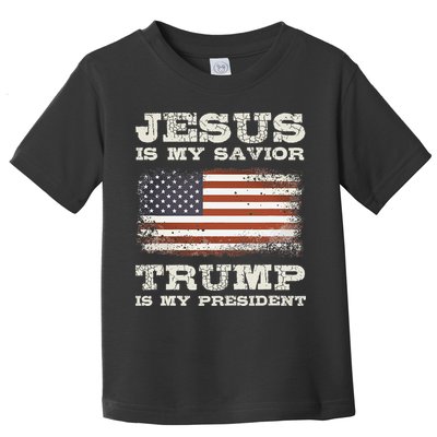 Jesus Is My Savior Trump Is My President  Toddler T-Shirt