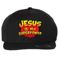 Jesus Is My Superpower Christian Gift Wool Snapback Cap