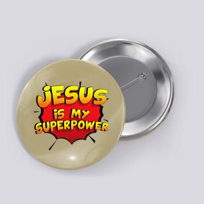 Jesus Is My Superpower Christian Gift Button