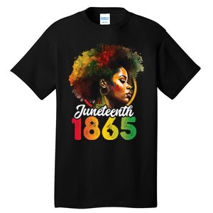 Juneteenth Is My Independence Day Wo Black Pride Tall T-Shirt