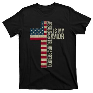 Jesus Is My Savior Trump Is My President Trump 2024 Maga T-Shirt