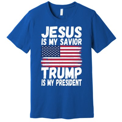 Jesus Is My Savior Trump Is My President Republican Gift Cool Gift Premium T-Shirt