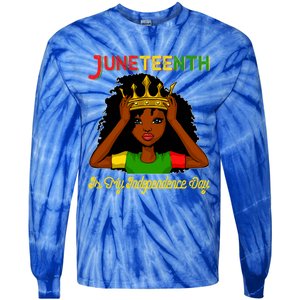 Juneteenth Is My Independence Day Gift Black Black Queen Gift Tie-Dye Long Sleeve Shirt