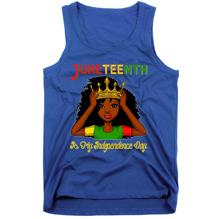 Juneteenth Is My Independence Day Gift Black Black Queen Gift Tank Top