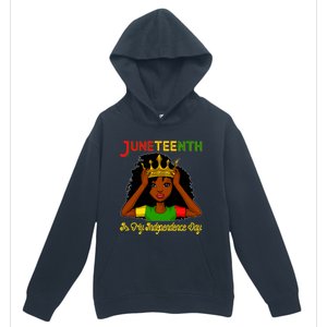 Juneteenth Is My Independence Day Gift Black Black Queen Gift Urban Pullover Hoodie