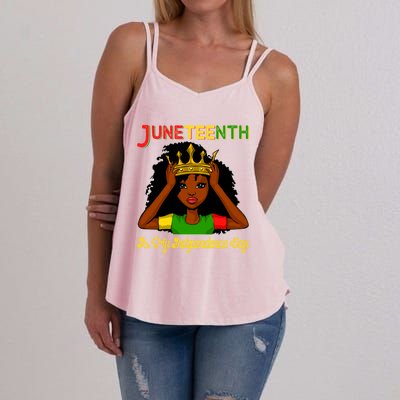 Juneteenth Is My Independence Day Gift Black Black Queen Gift Women's Strappy Tank