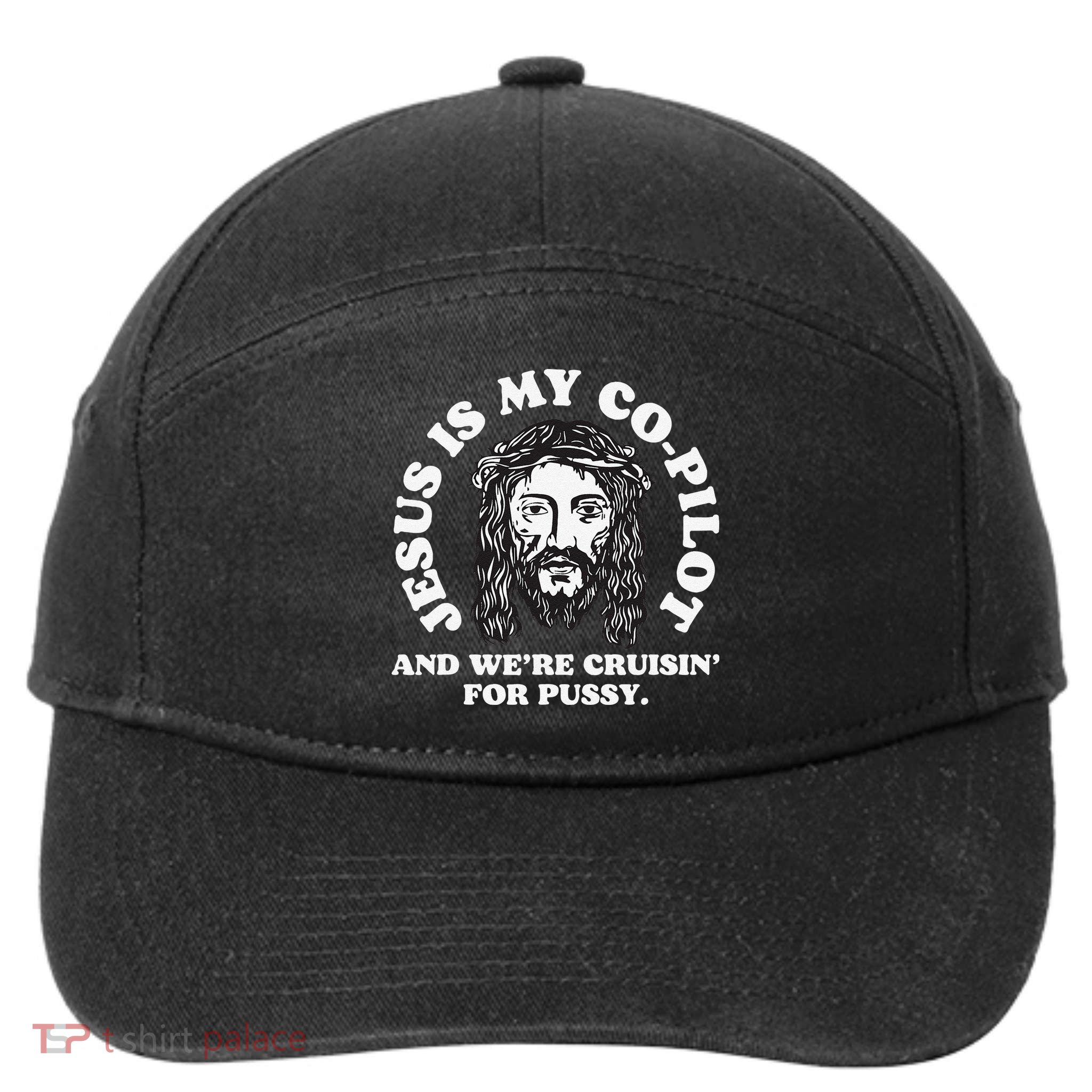 Jesus Is My Copilot And Were Cruising Funny Humor Joke Meme 7-Panel Snapback Hat