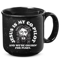 Jesus Is My Copilot And Were Cruising Funny Humor Joke Meme 15oz Campfire Ceramic Mug
