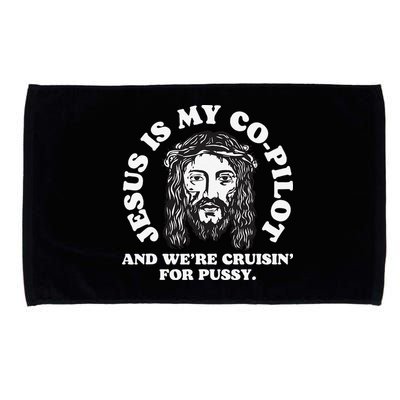 Jesus Is My Copilot And Were Cruising Funny Humor Joke Meme Microfiber Hand Towel