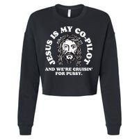 Jesus Is My Copilot And Were Cruising Funny Humor Joke Meme Cropped Pullover Crew