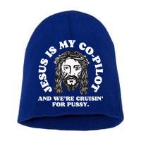 Jesus Is My Copilot And Were Cruising Funny Humor Joke Meme Short Acrylic Beanie