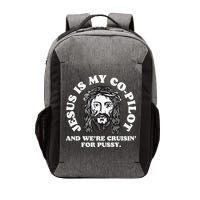 Jesus Is My Copilot And Were Cruising Funny Humor Joke Meme Vector Backpack