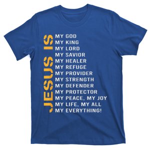 Jesus Is My Everything Jesus Gift T-Shirt