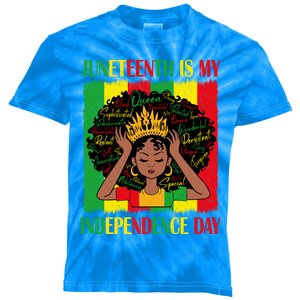 Juneteenth Is My Independence Free Day Brown Afro Gift Kids Tie-Dye T-Shirt