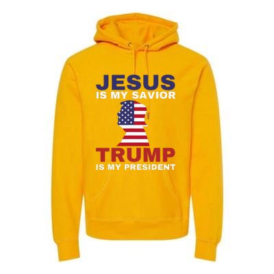 Jesus Is My Savior Trump Is My President Premium Hoodie