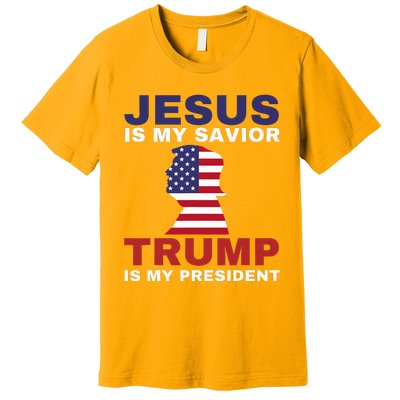 Jesus Is My Savior Trump Is My President Premium T-Shirt