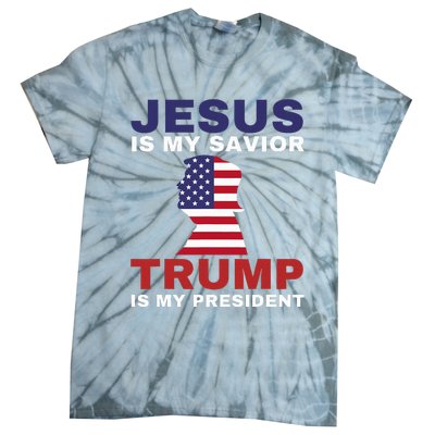 Jesus Is My Savior Trump Is My President Tie-Dye T-Shirt