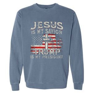 Jesus Is My Savior Trump Is My President American Flag Garment-Dyed Sweatshirt