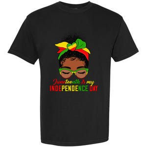 Juneteenth Is My Independence Day Black Black Queen Garment-Dyed Heavyweight T-Shirt