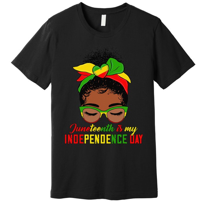 Juneteenth Is My Independence Day Black Black Queen Premium T-Shirt