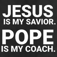 Jesus Is My Savior Pope Is My Coach Cool Comfort Performance Bucket Hat