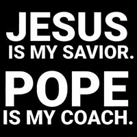 Jesus Is My Savior Pope Is My Coach Performance Shirt