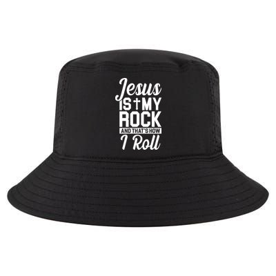 Jesus Is My Rock And That's How I Roll Cool Comfort Performance Bucket Hat