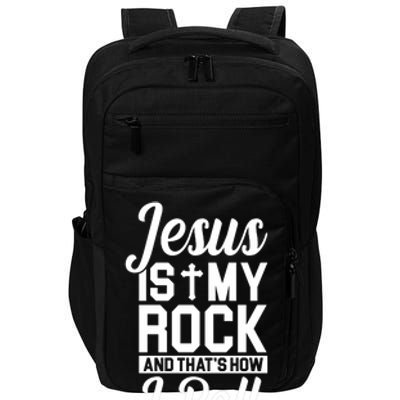 Jesus Is My Rock And That's How I Roll Impact Tech Backpack