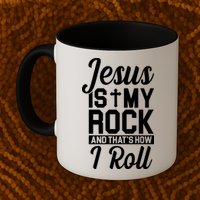 Jesus Is My Rock And That's How I Roll Mug