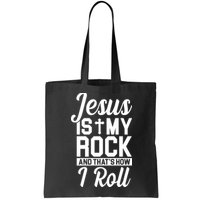 Jesus Is My Rock And That's How I Roll Bag