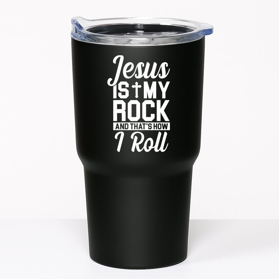 Jesus Is My Rock And That's How I Roll Tumbler